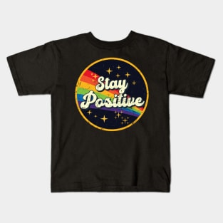 Stay Positive // Rainbow In Space Vintage Grunge-Style Kids T-Shirt